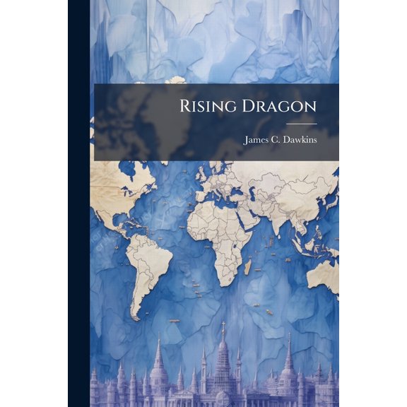 Rising Dragon: Deterring China in 2035, (Paperback)