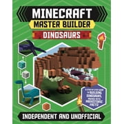 SARA STANFORD Minecraft Master Builder: Master Builder: Minecraft Dinosaurs (Independent & Unofficial) : Create Fearsome Dinosaurs in Minecraft (Paperback)