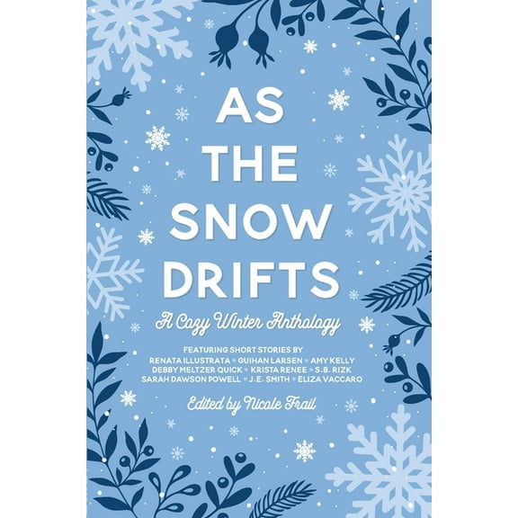 As the Snow Drifts: A Cozy Winter Anthology, (Paperback)