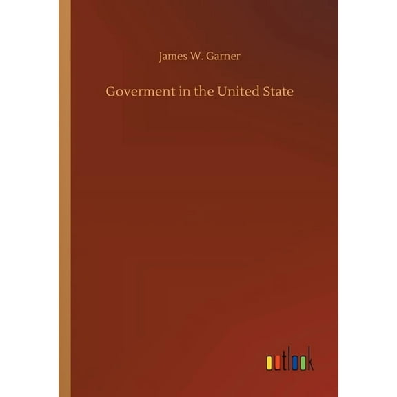 Goverment in the United State (Paperback)