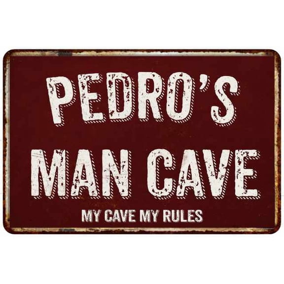 PEDRO'S Man Cave Red Grunge Sign Metal 8x12 Decor 108120003211