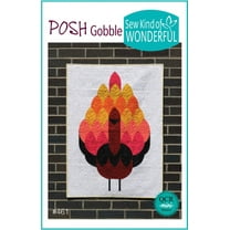 Posh Gobble Quilt Pattern by Sew Kind of Wonderful