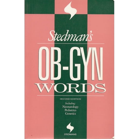 Pre-Owned Stedman's Ob-Gyn Words: Including Neonatology, Pediatrics, Genetics (Stedman's Word Book Series) (Paperback) 0683079670 9780683079678