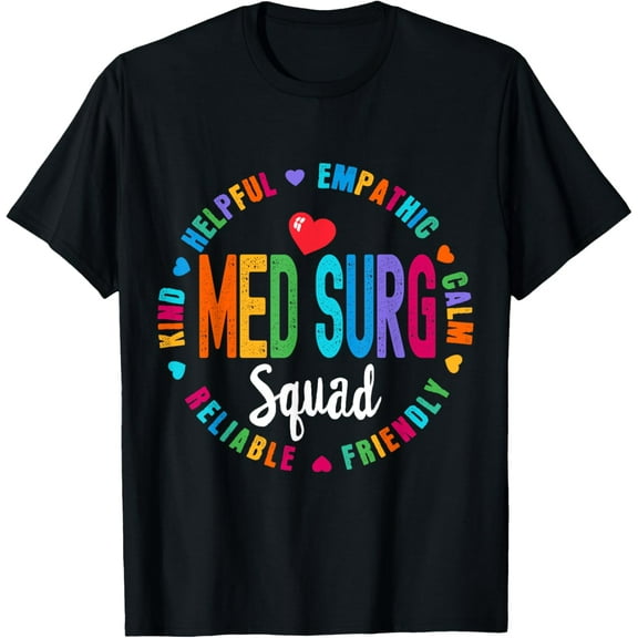 Med Surg Squad Nurse Team Registered Nursing T-Shirt