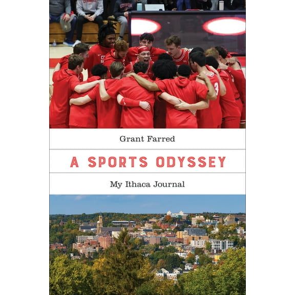 Sporting A Sports Odyssey: My Ithaca Journal, (Paperback)