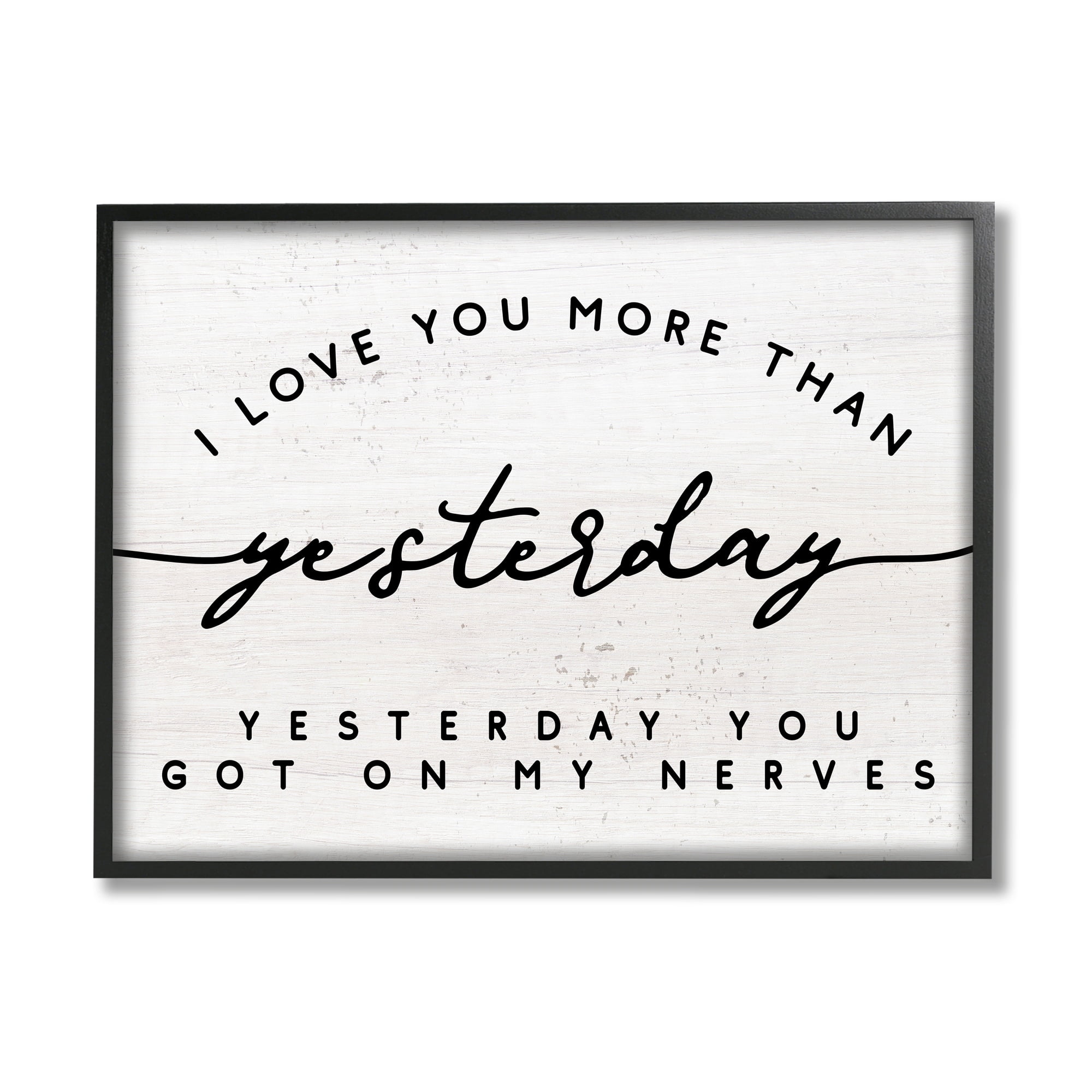 Stupell Industries Love You More Than Yesterday Funny Romantic Phrase Graphic Art Gray Framed Art Print Wall Art, 20x16, by Daphne Polselli