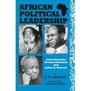 Pre-owned African Political Leadership : Jomo Kenyatta, Kwame Nkrumah, and Julius K. Nyerere, Paperback by Assensoh, A. B., ISBN 0894649116, ISBN-13 9780894649110