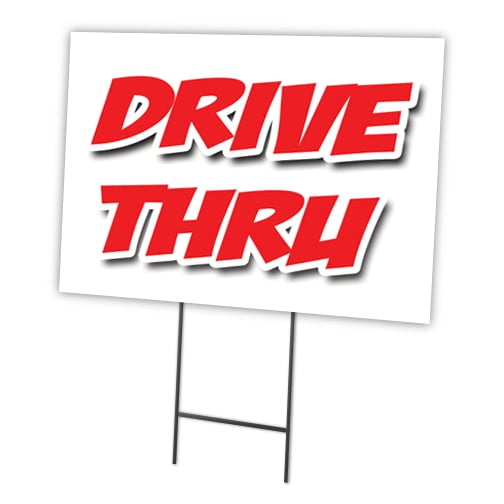 SignMission C-2436-DS-Drive-Thru 24 x 36 in. Drive-Thru Yard Sign & Stake