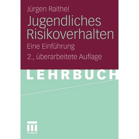 Jugendliches Risikoverhalten: Eine EinfÃ¼hrung, (Paperback)