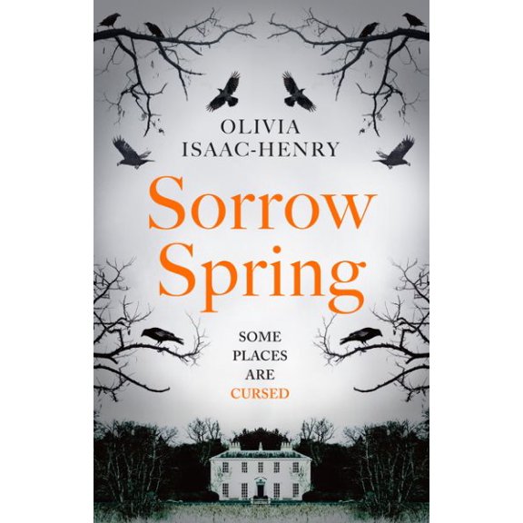 Pre-Owned Sorrow Spring Olivia Isaac-Henry (Hardcover)