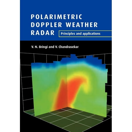 Polarimetric Doppler Weather Radar : Principles and (Best App For Radar Weather)