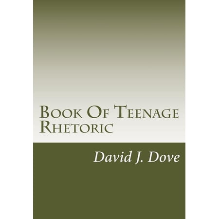 Book of Teenage Rhetoric