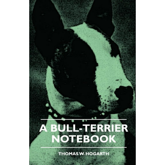 A Bull-Terrier Notebook, (Paperback)
