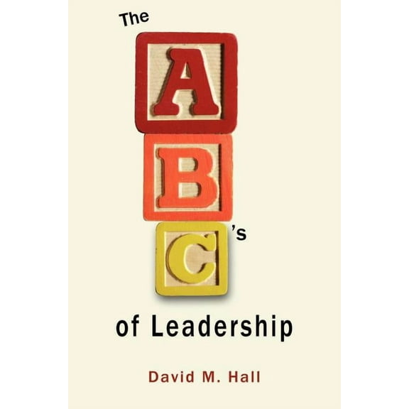 ABC's of Leadership, (Paperback)