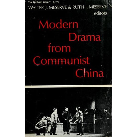 Pre-Owned Modern Drama from Communist China (Hardcover) 9780814703021