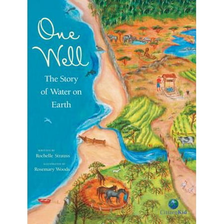 One Well: The Story of Water on Earth (Hardcover) (Best Water On Earth)
