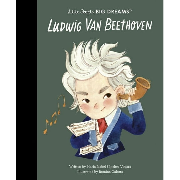 Little People, Big Dreams Ludwig Van Beethoven, Book 134, (Hardcover)