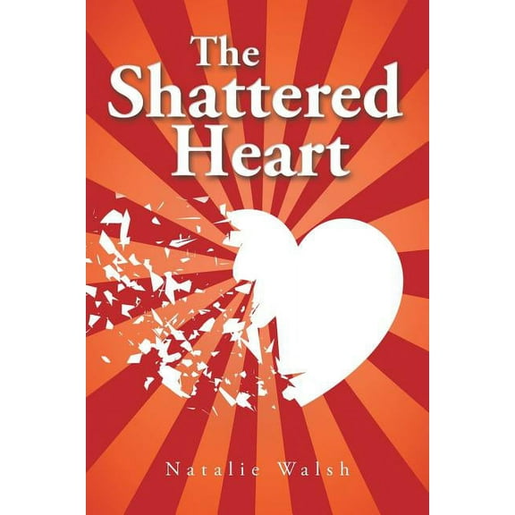 The Shattered Heart