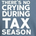 thumbnail image 3 of CafePress - No Crying During Tax Season T Shirt - Mens Comfort Colors Shirt, 3 of 5