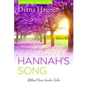 Hannah's Song : What Love Looks Like (Paperback)
