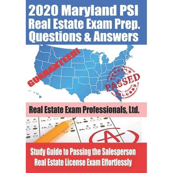 Pre-Owned 2020 Maryland PSI Real Estate Exam Prep Questions and Answers: Study Guide to Passing the Salesperson Real Estate License Exam Effortlessly (Paperback) 171097639X 9781710976397