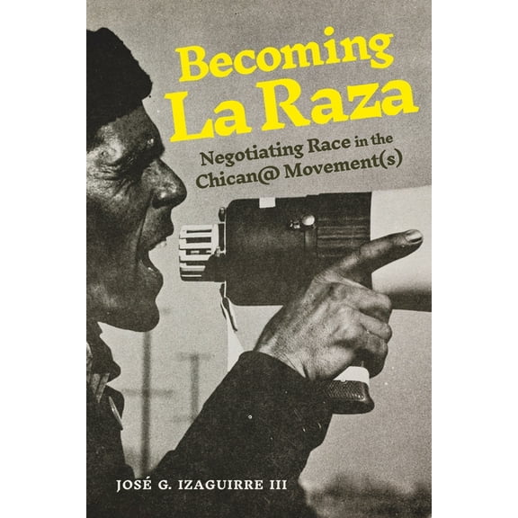 Rhetoric and Democratic Deliberation Becoming La Raza: Negotiating Race in the Chican@ Movement(s), (Paperback)