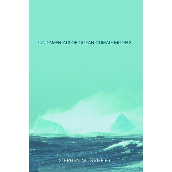 Fundamentals of Ocean Climate Models, (Hardcover)