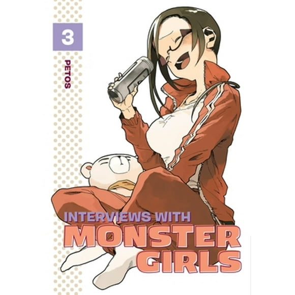 Pre-Owned Interviews with Monster Girls 3 (Paperback 9781632363886) by Petos