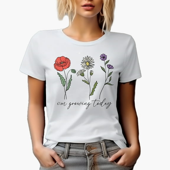 I'm Growing Today Quote, Flowers Art Merch Gift, White T-Shirt, Small