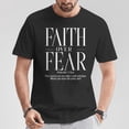 thumbnail image 2 of Christian Faith Over Fear T-Shirt - Inspirational Religious Tee - Faith-Based Message Shirt - Christian Apparel for Courage and Hope - Perfect for Faith Walkers, 2 of 3