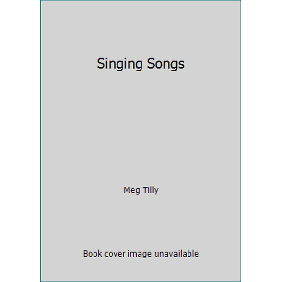 Pre-Owned Singing Songs (Hardcover) 0525937781 9780525937784