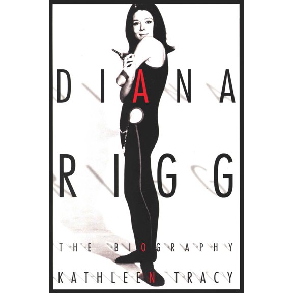 Pre-Owned Diana Rigg: The Biography (Paperback) 193210027X 9781932100273