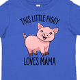 thumbnail image 4 of Inktastic This Little Piggy Loves Mama- cute Boys or Girls Toddler T-Shirt, 4 of 5