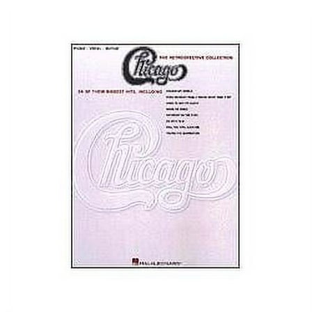 Hal Leonard Chicago the Retrospective Collection Piano, Vocal, Guitar Book