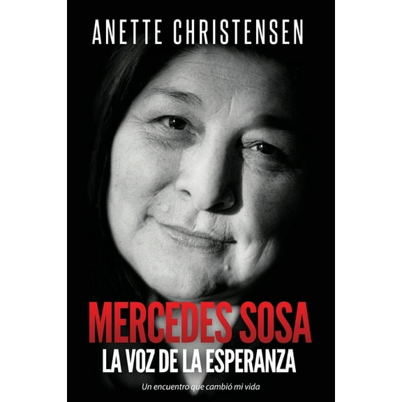 Mercedes Sosa - La Voz de la Esperanza, (Paperback)