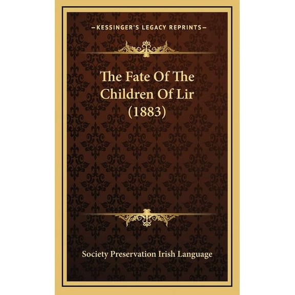 The Fate of the Children of Lir (1883) Hardcover