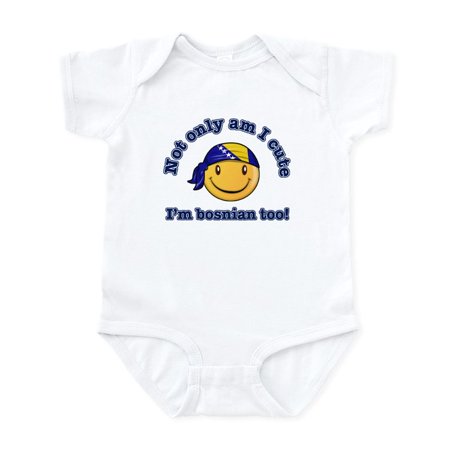 

CafePress - Not Only Am I Cute I m Bosnian Too Infant Bodysuit - Baby Light Bodysuit
