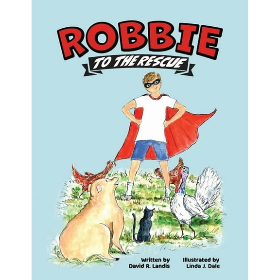 Robbie to the Rescue, (Paperback)