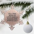 thumbnail image 7 of Funny Black and White Cat Gifts for Friends, Coworkers, and Family - Snowflake Ornament with All You Need Is Love Quote, Christmas Unique Gifts from You, 7 of 7