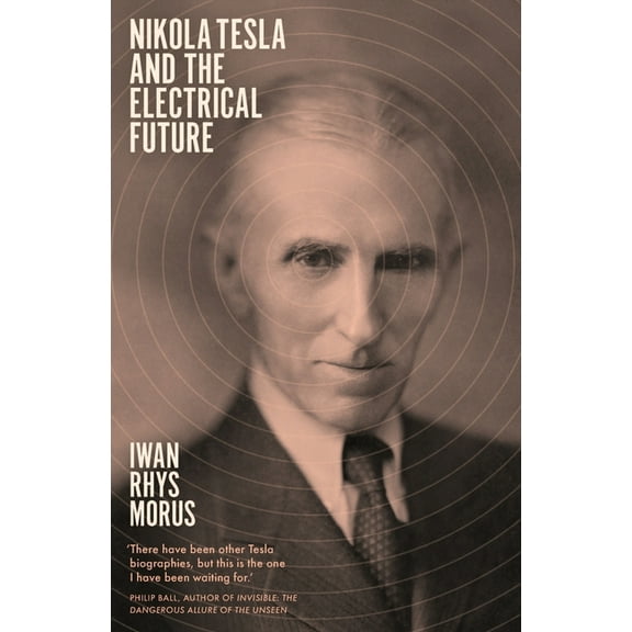 Nikola Tesla and the Electrical Future, (Paperback)