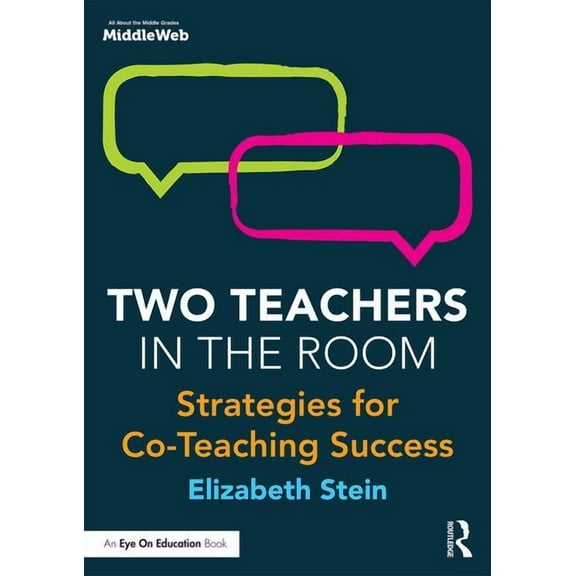 Two Teachers in the Room: Strategies for Co-Teaching Success, (Paperback)
