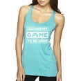 thumbnail image 1 of I Paused My Game to be Here Gaming Sports Tri-Blend Racerback Tank Top, Tahiti Blue, Large, 1 of 3