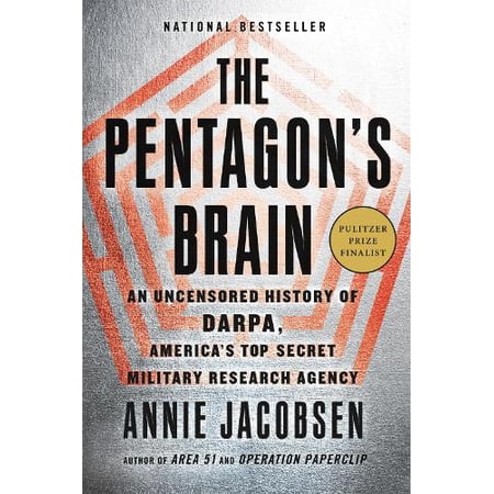 The Pentagon s Brain: An Uncensored History of Darpa America s Top-Secret Military Research Agency (Paperback)