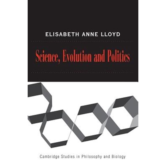 Pre-Owned Cambridge Studies in Philosophy and Biol Science, Politics, and Evolution, (Paperback)
