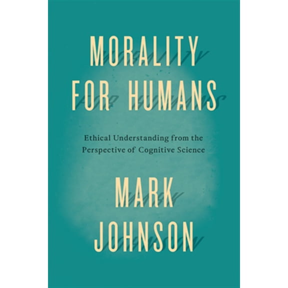 Pre-Owned Morality for Humans: Ethical Understanding from the Perspective of Cognitive Science