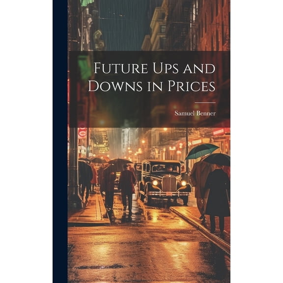 Future ups and Downs in Prices (Hardcover)