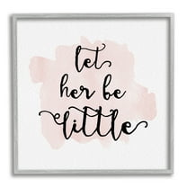 Stupell Industries Let Her Be Little Nursery Baby Calligraphy Framed Wall Art, 17 x 17, Design by Amy Brinkman