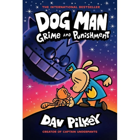 Dog Man Dog Man: Grime and Punishment: A Graphic Novel (Dog Man #9): From the Creator of Captain Underpants, Book 9, (Hardcover)
