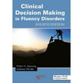 thumbnail image 1 of Pre-Owned Clinical Decision Making in Fluency Disorders (Hardcover) by Walter H. Manning, Anthony Dilollo, 1 of 1