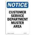 thumbnail image 1 of SignMission OS-NS-A-1014-V-10877 10 x 14 in. OSHA Notice Sign - Customer Service Department Muster Area, 1 of 1